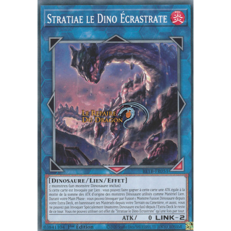Stratiae le Dino Écrastrate (C) [BETB]