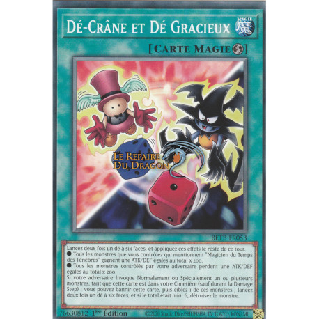 Dé-Crâne et Dé Gracieux (C) [BETB]