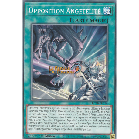 Opposition Angetélité (C) [BETB]