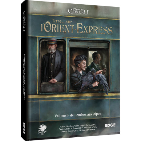 Terreur sur l’Orient-Express : Volume 1, de Londres aux Alpes - L'Appel de Cthulhu