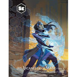 5E Compatible - Les Arcanes de la magie Vol 1