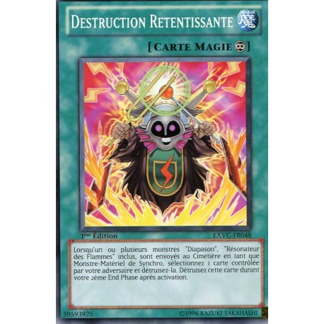 Destruction Retentissante (C) [EXVC]