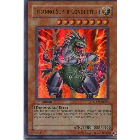 Tyranno Super-conducteur (UR) [SD09]
