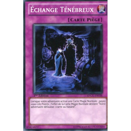 Echange Ténèbreux (C) [SDGU]
