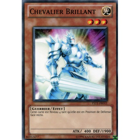 Chevalier Brillant (C) [YS11]