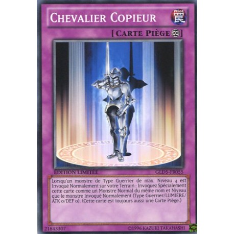 Chevalier Copieur (C) [GOLD5]