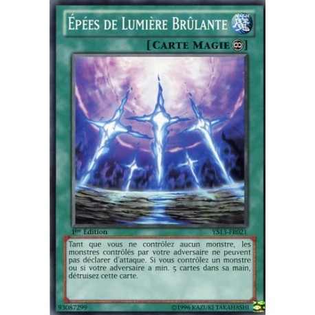 Epées De Lumière Brûlante (C) [YS13]