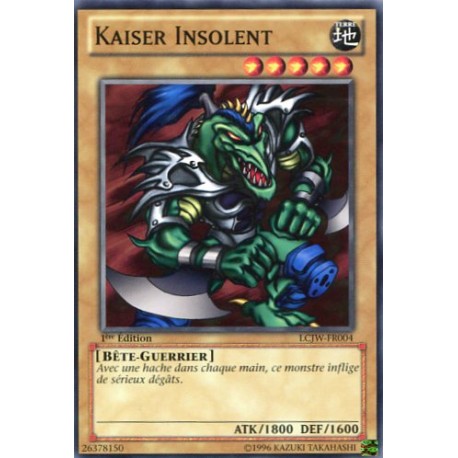 Kaiser Insolent (C) [LCJW]