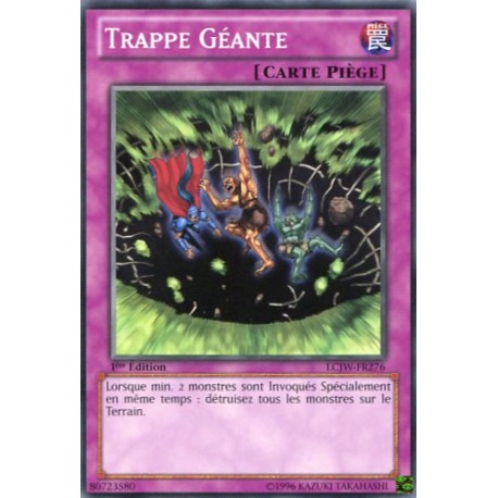 Trappe Géante (C) [LCJW]