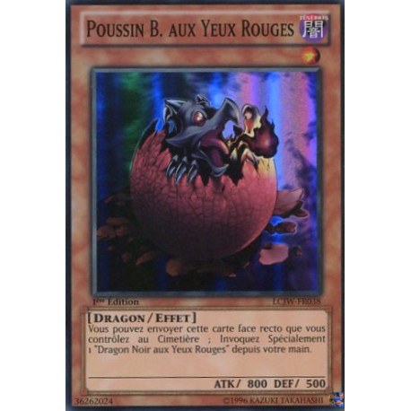 Poussin B. Aux Yeux Rouges (SR) [LCJW]