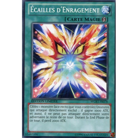 Ecailles D'enragement (C) [WGRT]