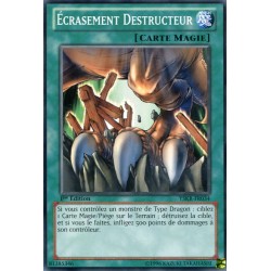 Ecrasement Destructeur (C) [YSKR]