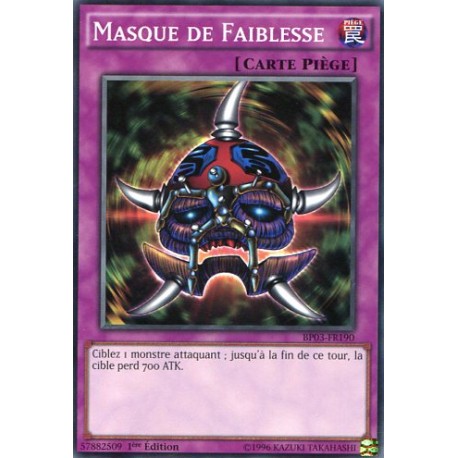 Masque de Faiblesse  (C) [BP03]