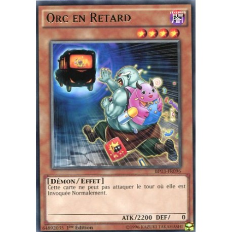 Orc en Retard  (R) [BP03]
