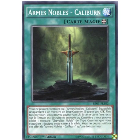 Armes Nobles - Caliburn  (C) [BP03]