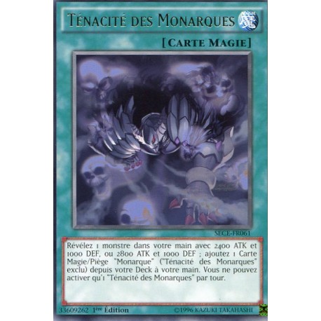 Ténacité des Monarques (R) [SECE]