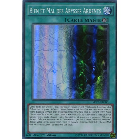 Bien et Mal des Abysses Ardents (SR) [SECE]
