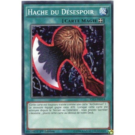 Hache du Désespoir (C) [YS15]