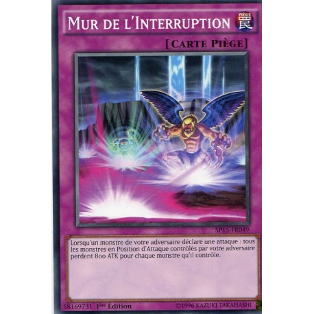 Mur de l'Interruption  (C) [SP15]