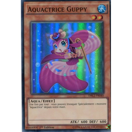 Aquactrice Guppy (SR) [DRL2]