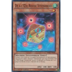 Dé à l'il Rouge Vitesseroid  (SR) [HSRD]