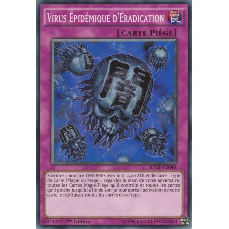 Virus Epidémique d'Eradication (C) [SDMP]