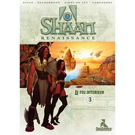 Shaan Renaissance - #03 Le Feu Intérieur