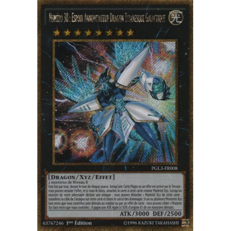 Numéro 38 : Espor Annonciateur Dragon Titanesque Galactique (Gold Secrète) [PGL3]