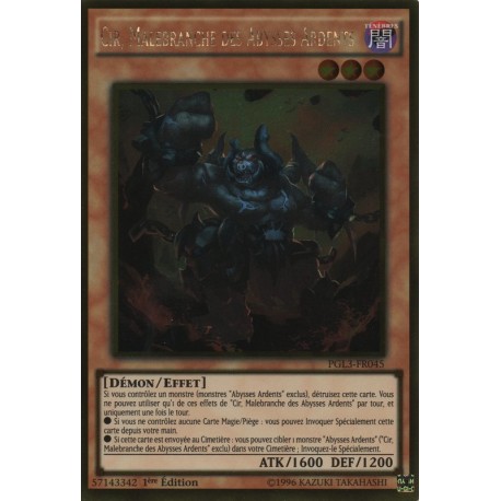 Cir, Malebranche des Abysses Ardents (Gold Rare) [PGL3]