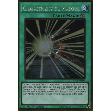 Changement de Masque (Gold Rare) [PGL3]