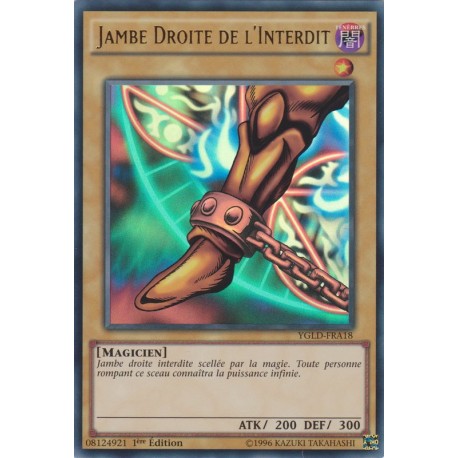 Jambe Droite de l'Interdit (UR) [YGLD]