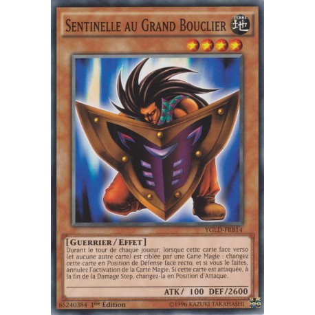Sentinelle au Grand Bouclier (C) [YGLD]