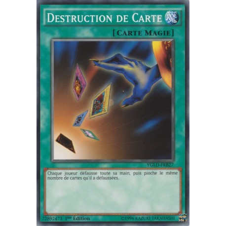 Destruction de Carte (C) [YGLD]