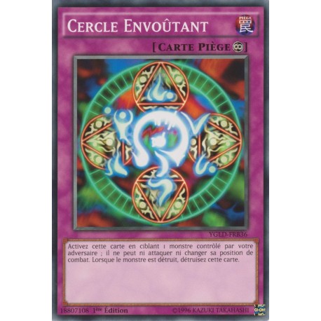 Cercle Envoûtant (C) [YGLD]
