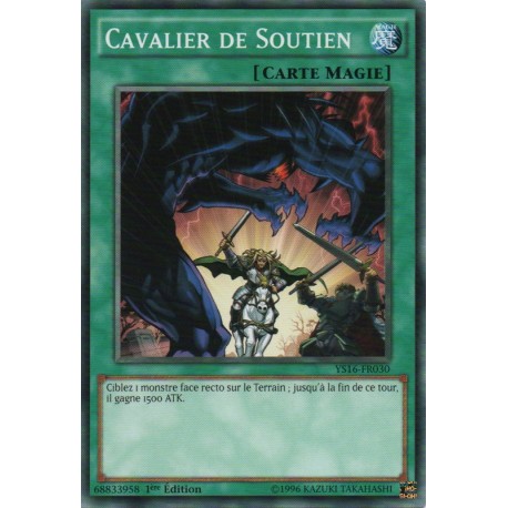 Cavalier de Soutien (C) [YS16]