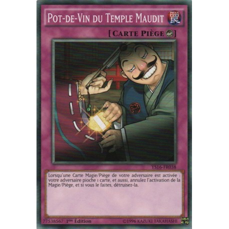 Pot-de-Vin du Temple Maudit (C) [YS16]