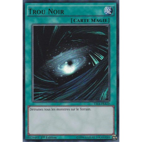 Trou Noir (UR) [YS14]