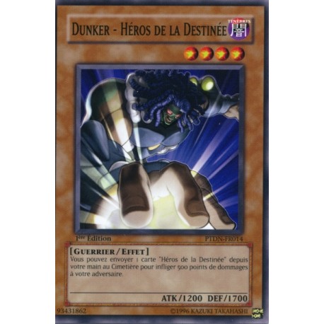 Dunker, Héros de la Destinée (C)