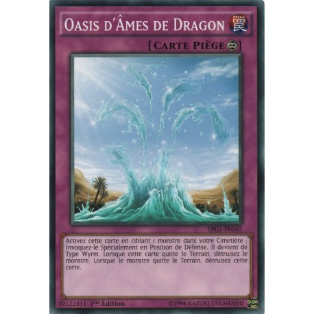 Oasis d'Âmes de Dragon (C) [SR02]