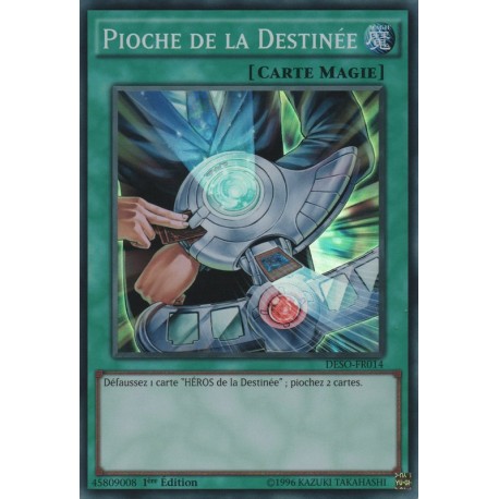 Pioche De La Destinée (SR) [DESO]
