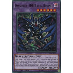 Dangereux - HEROS de la Destinée (C) [COTD]