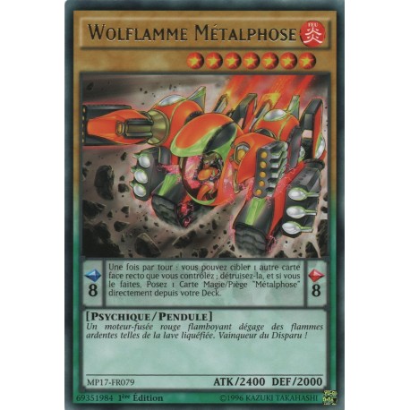 Wolfamme Métalphose (R) [MP17]