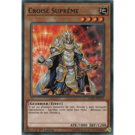 Croisé Suprême (C) [LEDD]