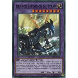 Dragon Explosion du Tyran (C) [LEDD]