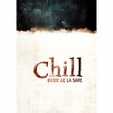 Chill - Guide de la Save (3e Edition)