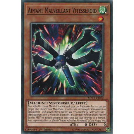 Aimant Malveillant Vitesseroid (C) [MP18]