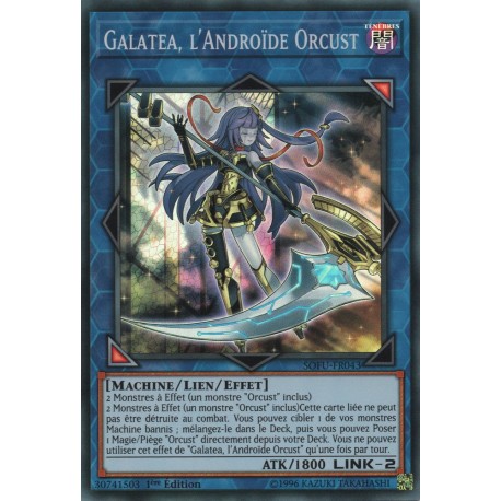Galatea, l'Androïde Orcust (SR) [SOFU]
