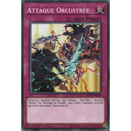 Attaque Orcustrée (C) [SOFU]