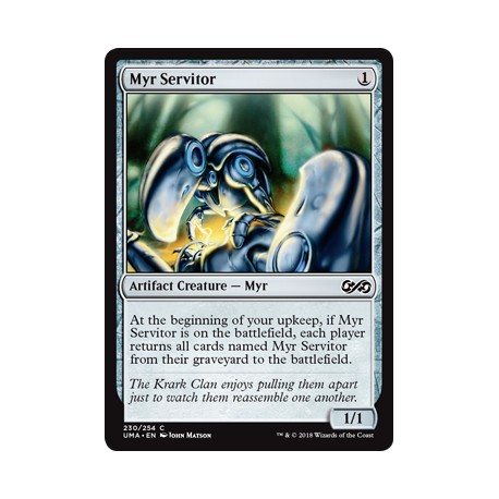 Artefact - Myr Servitor (C) [UMA]