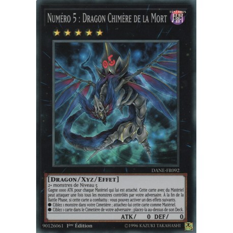 Numéro 5 : Dragon Chimère de la Mort (SR) [DANE]